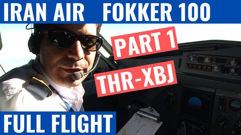 IRAN AIR FOKKER 100 | PART 1 | THR-XBJ